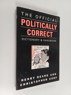 Henry Beard : The official politically correct dictionary...
