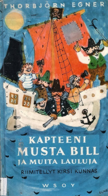 Kapteeni Musta Bill ja muita lauluja - Thorbjörn Egner 