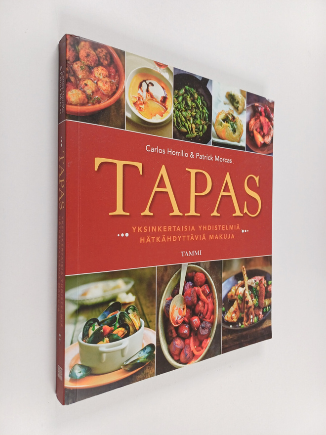 Carlos Horrillo : Tapas : yksinkertaisia yhdistelmiä, hät...