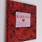 Cynthia Blanche : Rakkaus : romanttisia keinoja nautinnon... - pikkukuva 1