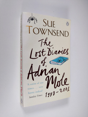 Sue Townsend : The Lost Diaries of Adrian Mole, 1999-2001