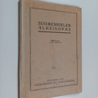 Otto Wille Kuusinen : Suomenkielen alkeisopas - pikkukuva 1