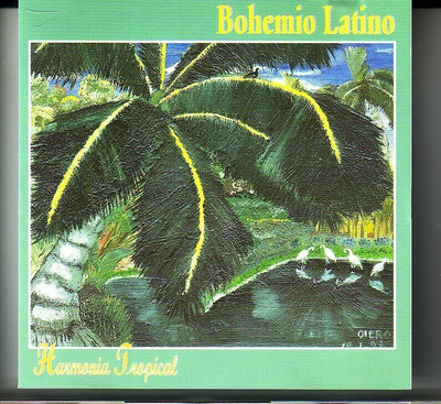 cd, Bohemio Latino - Harmonia Tropical [samba, flamenco, rum