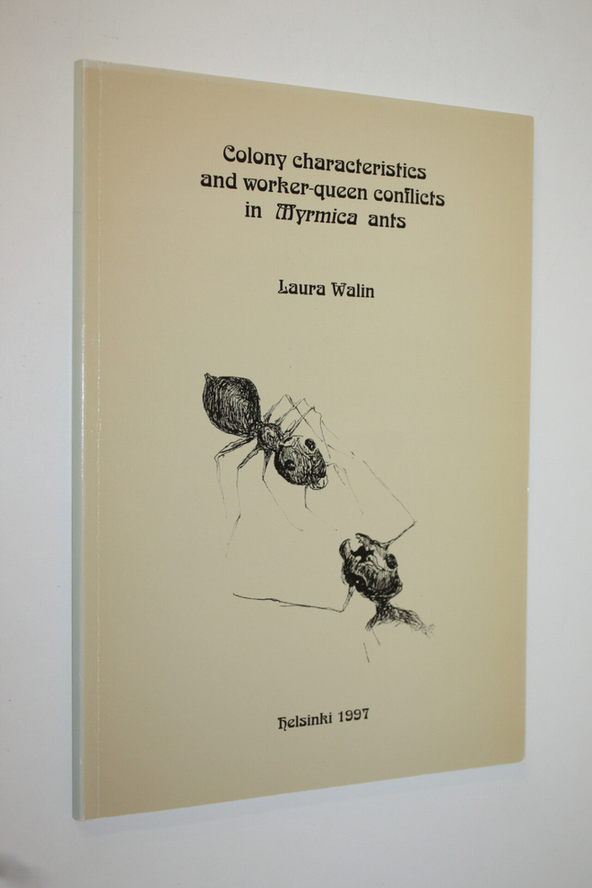 Laura Walin : Colony characteristics and worker-queen con...