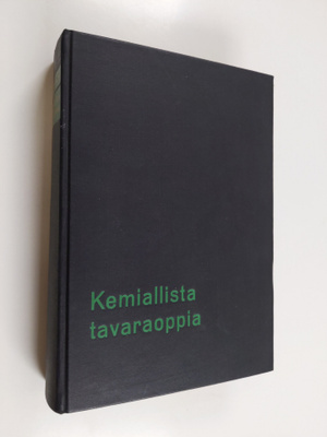 E. M. Karamäki : Kemiallista tavaraoppia : kansainvälisen...
