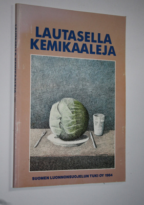 Tuulikki ym. (toim.) Hakkarainen : Lautasella kemikaaleja...