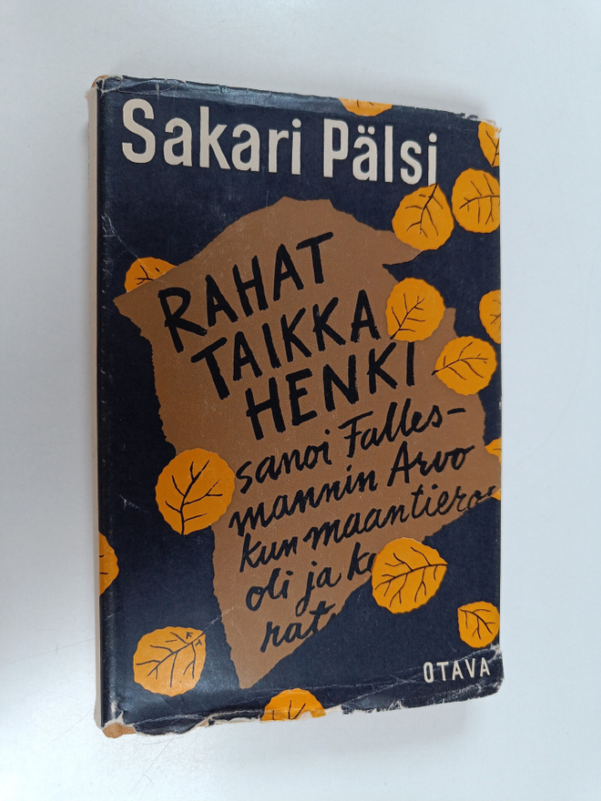 Sakari Pälsi : Rahat taikka henki : sanoi Fallesmannin Ar...