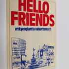 Doug Case : Hello, friends! : nykyenglantia vaivattomasti - pikkukuva 1