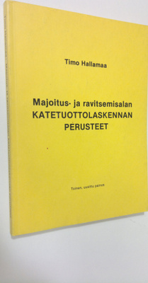 Timo Hallamaa : Majoitus- ja ravitsemisalan katetuottolas...