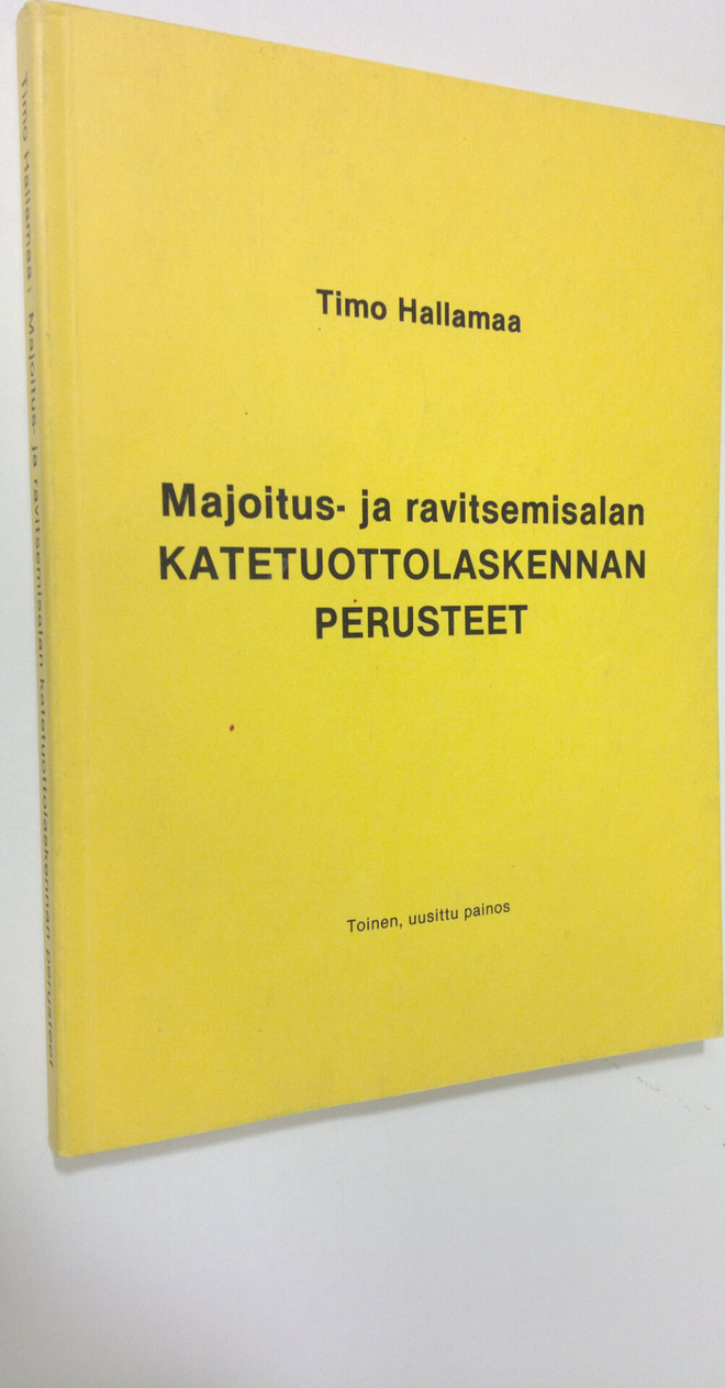 Timo Hallamaa : Majoitus- ja ravitsemisalan katetuottolas...