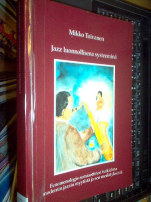 Toivanen : JAZZ LUONNOLLISENA SYSTEEMINÄ (Sis.pk:t)