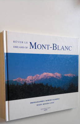 Robert Taurines : Rever le dreams of Mont-Blanc
