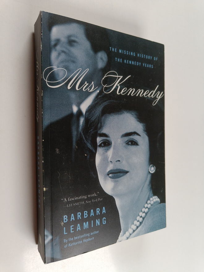 Barbara Leaming : Mrs. Kennedy : The Missing History of t...