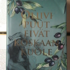 Petter Kukkonen - Oliivipuut eivät koskaan kuole (sid.) - pikkukuva 1