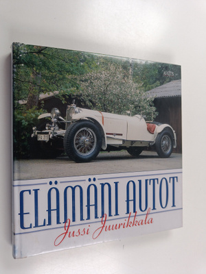 Jussi Juurikkala : Elämäni autot