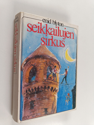 Enid Blyton : Seikkailujen sirkus