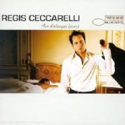 Régis Ceccarelli - For Distinqué Lovers (CD)