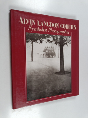 Mike Weaver : Alvin Langdon Coburn : symbolist photograph...