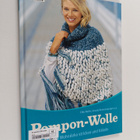 Elke Reith ym. : Pompon-Wolle : Mode & Wohndeko stricken ... - pikkukuva 1