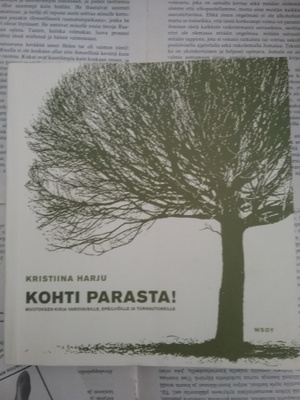 Kristiina Harju - Kohti parasta (nid.)