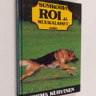 Jorma Kurvinen : Susikoira Roi ja muukalaiset - pikkukuva 1