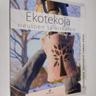Vickie Howell : Ekotekoja neuloen ja virkaten - pikkukuva 1