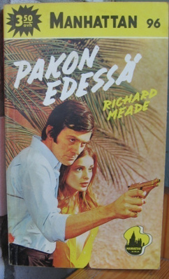 Manhattan 96. Richard Meade: Pakon edessä. 232 s.