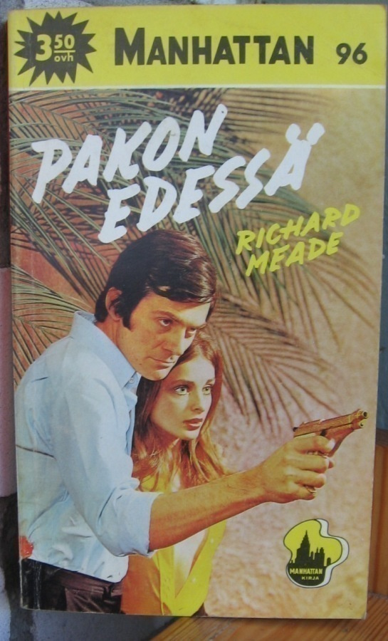 Manhattan 96. Richard Meade: Pakon edessä. 232 s.