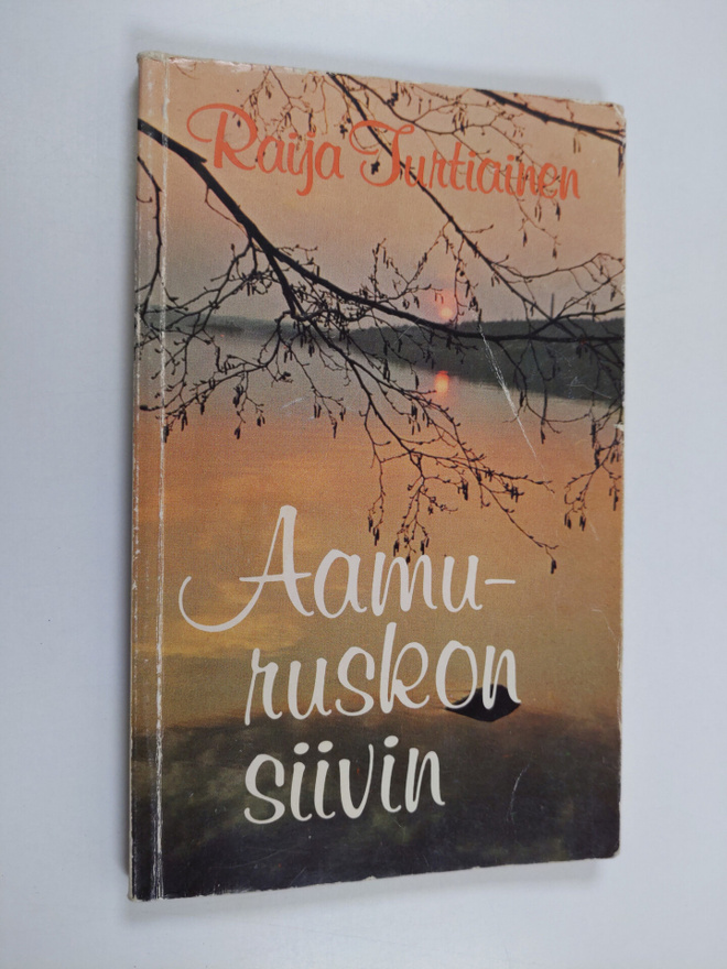 Raija Turtiainen : Aamuruskon siivin
