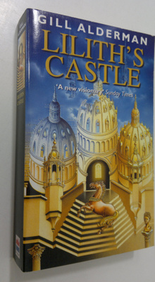 Gill Alderman : Lilith's Castle