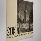 SOK tuotantolaitokset : neljännesvuosisadan saavutuksia - pikkukuva 1