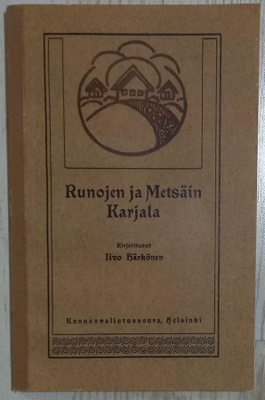 Runojen ja Metsäin Karjala (up. 2012)