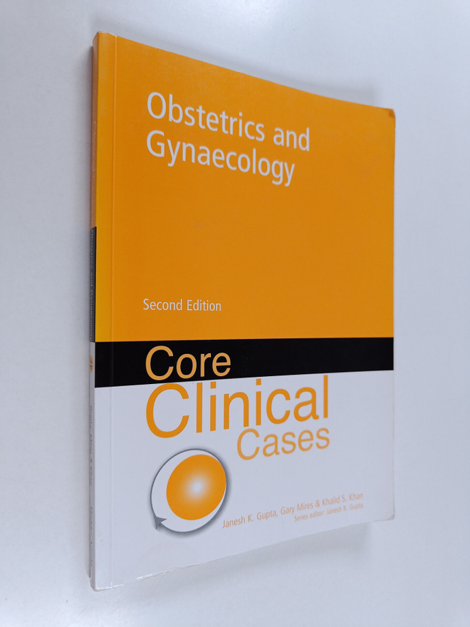 Khalid Saeed Khan ym. : Core Clinical Cases in Obstetrics...
