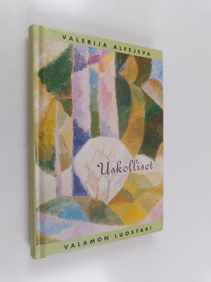 Valerija Alfejeva : Uskolliset