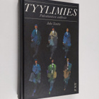 Juha Tanttu : Tyylimies : pukeutumisen aakkosia - pikkukuva 1