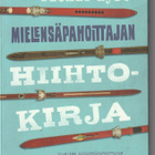 Tuomas Kyrö: Mielensäpahoittajan hiihtokirja - pikkukuva 1