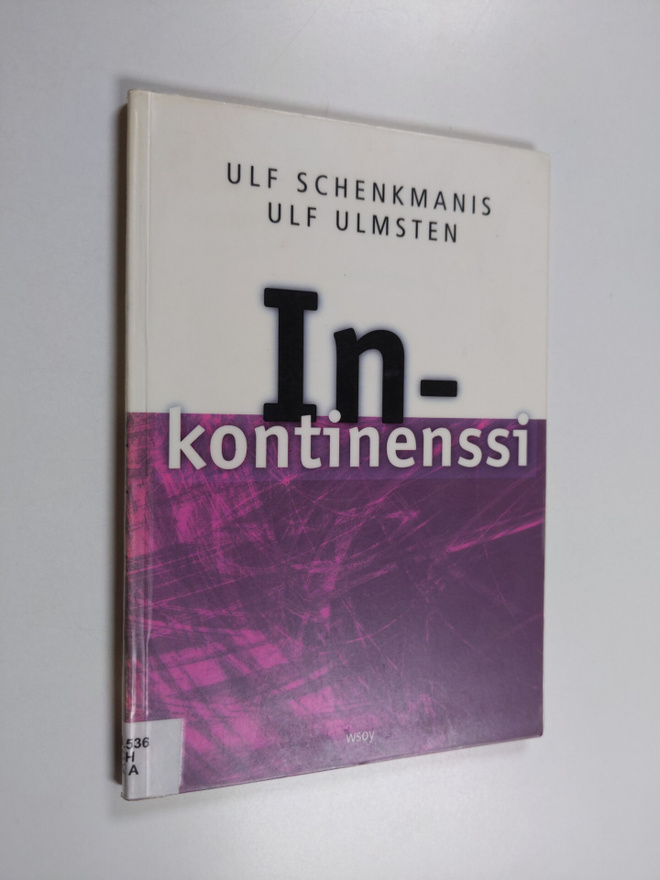 Ulf Schenkmanis : Inkontinenssi