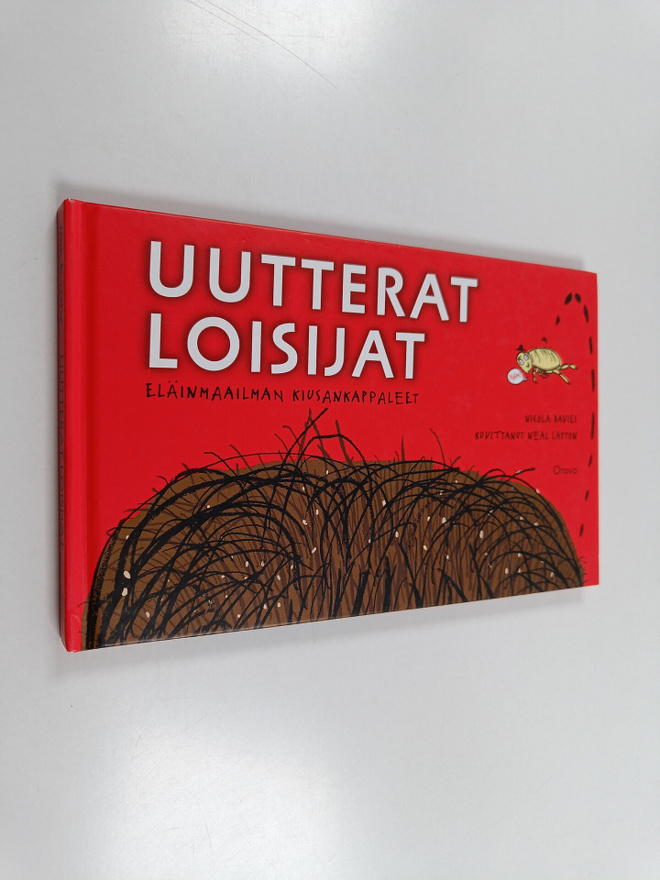 Nicola Davies : Uutterat loisijat : eläinmaailman kiusank...