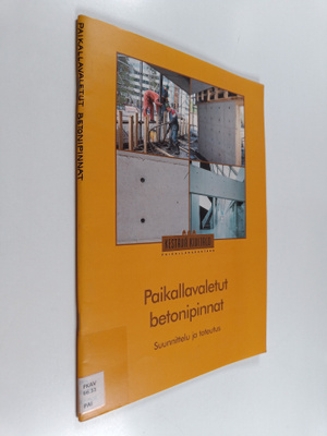 Paikallavaletut betonipinnat : suunnittelu ja toteutus