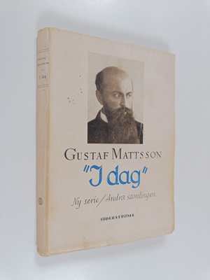 Gustaf Mattsson : "I dag" : Ny serie, andra samlingen