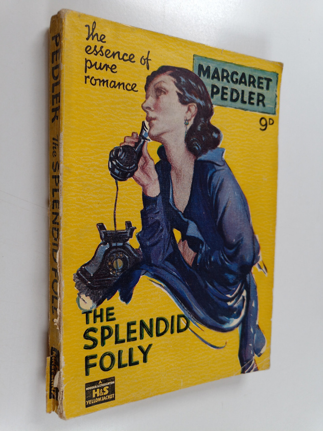 Margaret Pedler : The Splenid Folly