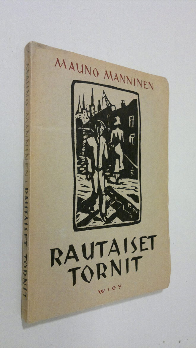 Mauno Manninen : Rautaiset tornit : runoja