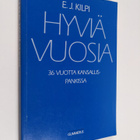 E. J. Kilpi : Hyviä vuosia : 36 vuotta Kansallispankissa ... - pikkukuva 1