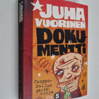 Juha Vuorinen : Juoppohullun päiväkirja Osa 5 : Dokumentt... - pikkukuva 1