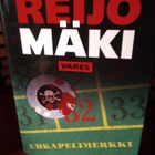 REIJO MÄKI : VARES - UHKAPELIMERKKI - pikkukuva 1