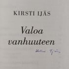 Kirsti Ijäs : Valoa vanhuuteen (signeerattu) - pikkukuva 3