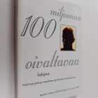 100 miljoonaa oivaltavaa lukijaa : Valittuja paloja parha... - pikkukuva 1