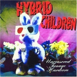 Hybrid Children - Uncensored Teenage Hardcore (CD)