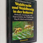 Werner J. Kloft ym. : Waldtracht und Waldhonig in der Imk... - pikkukuva 1