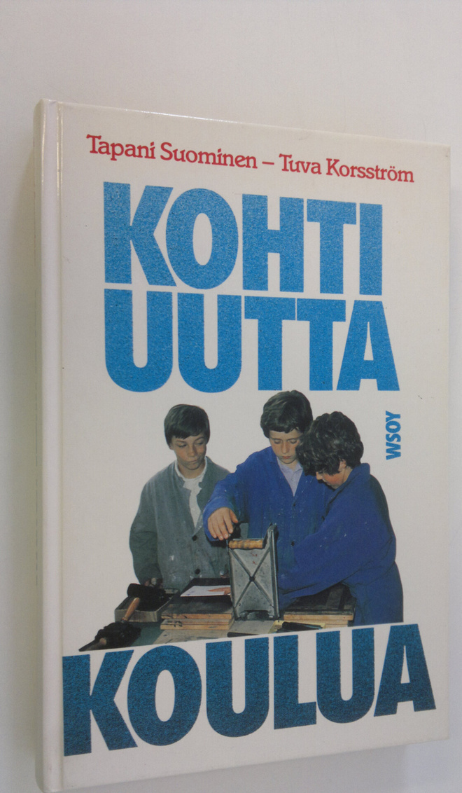 Tapani Suominen : Kohti uutta koulua